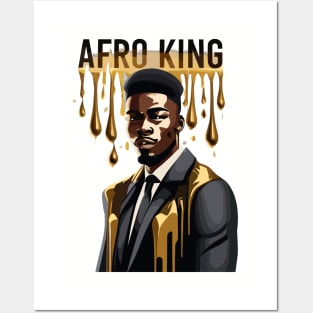 Afro King Melanin Drippin' Posters and Art